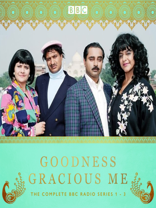 Title details for Goodness Gracious Me by Meera Syal - Available